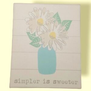 "SIMPLER IS SWEETER" DAISY FLORAL CANVAS